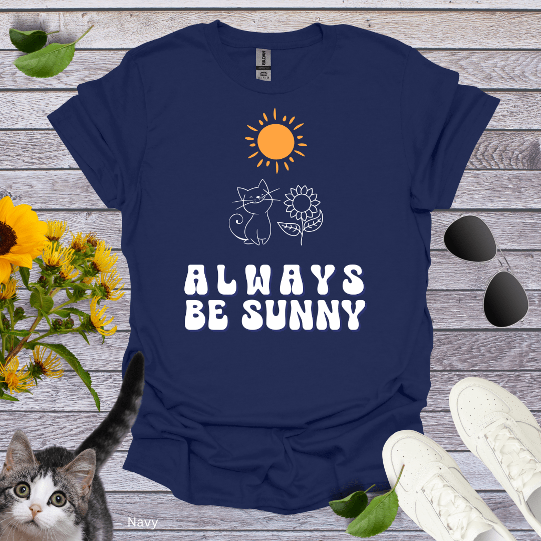 Always Be Sunny T-Shirt