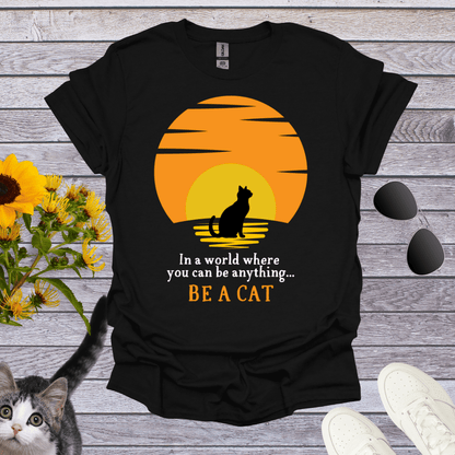 Be A Cat T-Shirt