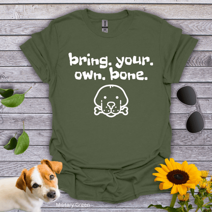 Bring Your Own Bone T-Shirt