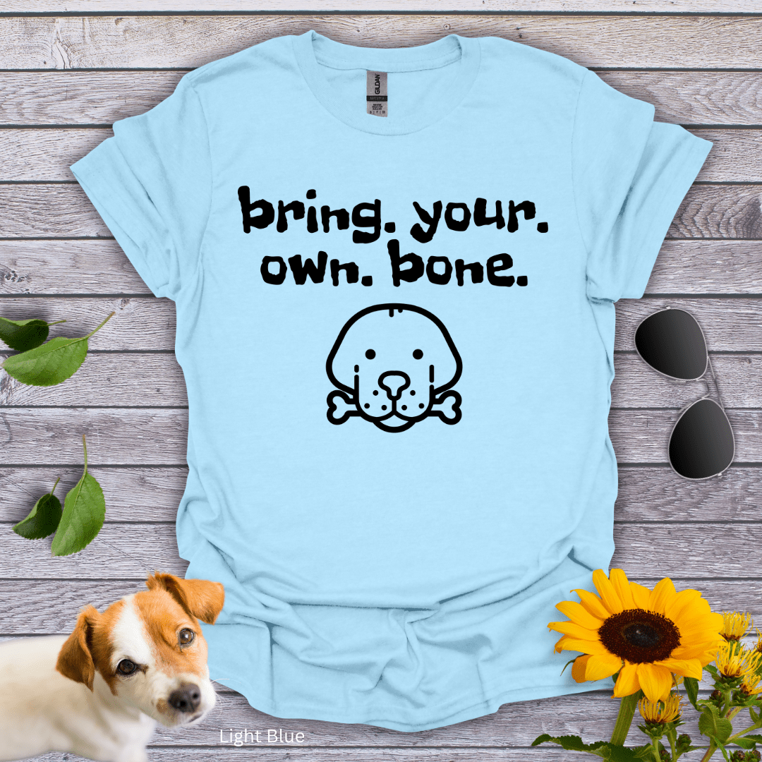 Bring Your Own Bone T-Shirt