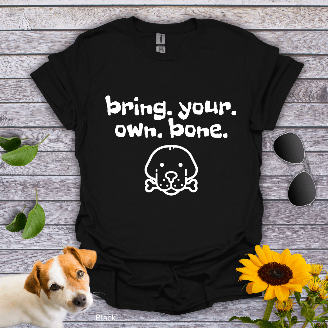 Bring Your Own Bone T-Shirt