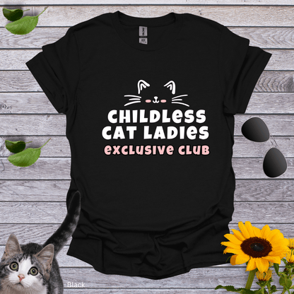 Childless Cat Ladies Exclusive Club T-Shirt