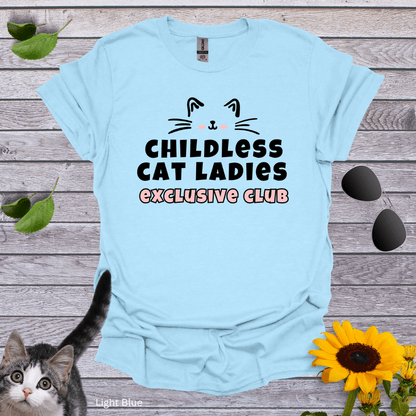 Childless Cat Ladies Exclusive Club T-Shirt