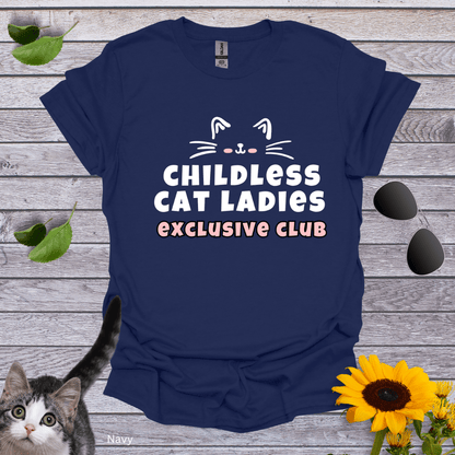 Childless Cat Ladies Exclusive Club T-Shirt