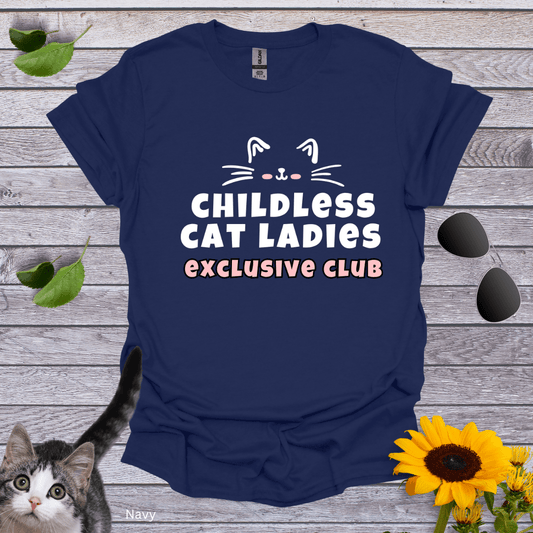 Childless Cat Ladies Exclusive Club T-Shirt