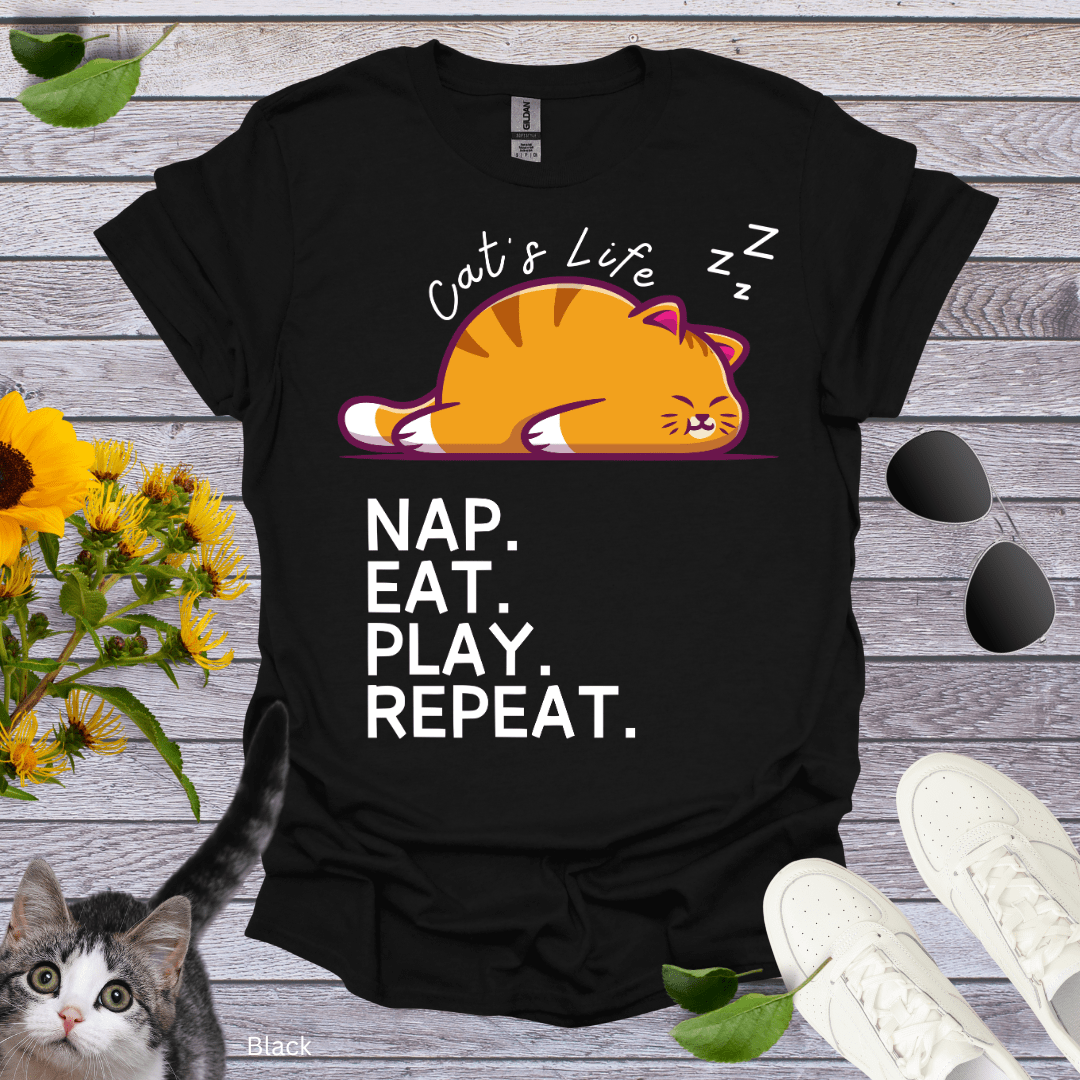 Cat's Life: Nap, Eat, Play, Repeat T-Shirt