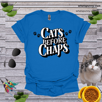 Cats Before Chaps T-Shirt