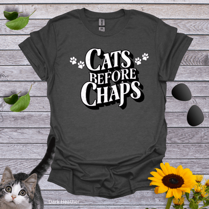 Cats Before Chaps T-Shirt