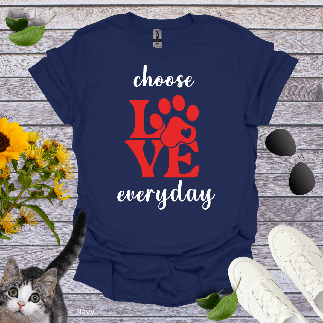 Choose Love Everyday T-Shirt