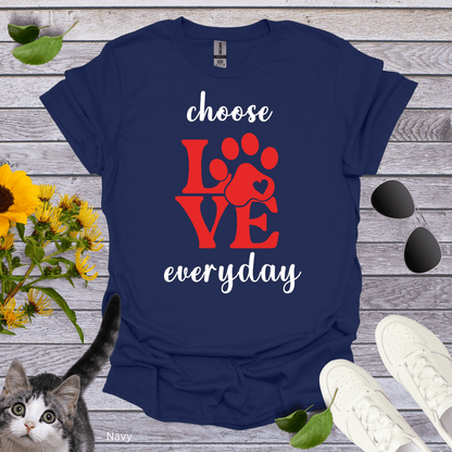 Choose Love Everyday T-Shirt