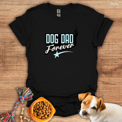 Dog Dad Forever Unisex T-Shirt