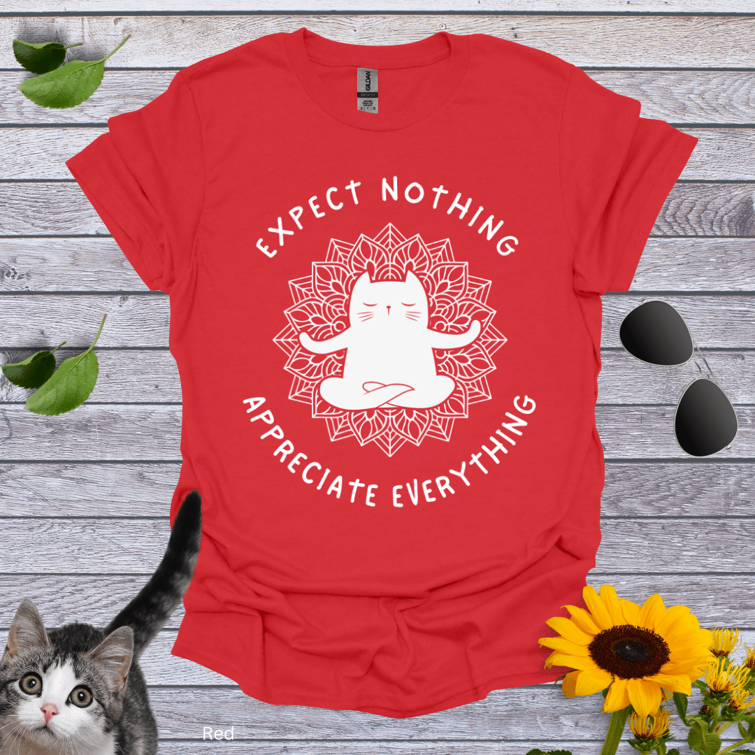 Expect Nothing T-Shirt