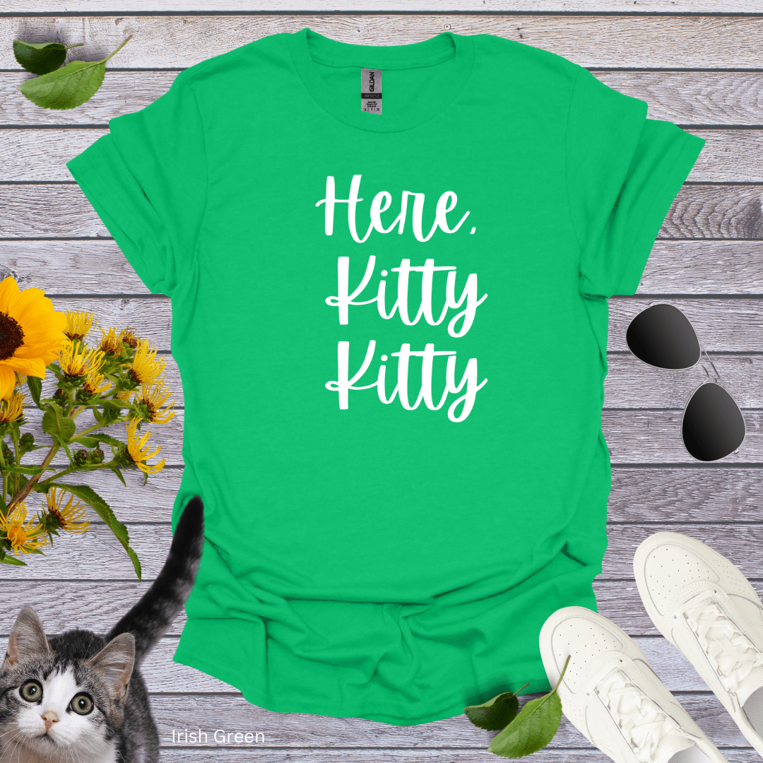 Here Kitty Kitty T-Shirt