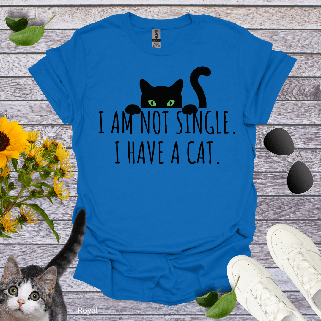 I Am Not Single T-Shirt