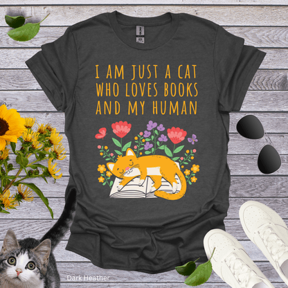 I Am Just A Cat T-Shirt