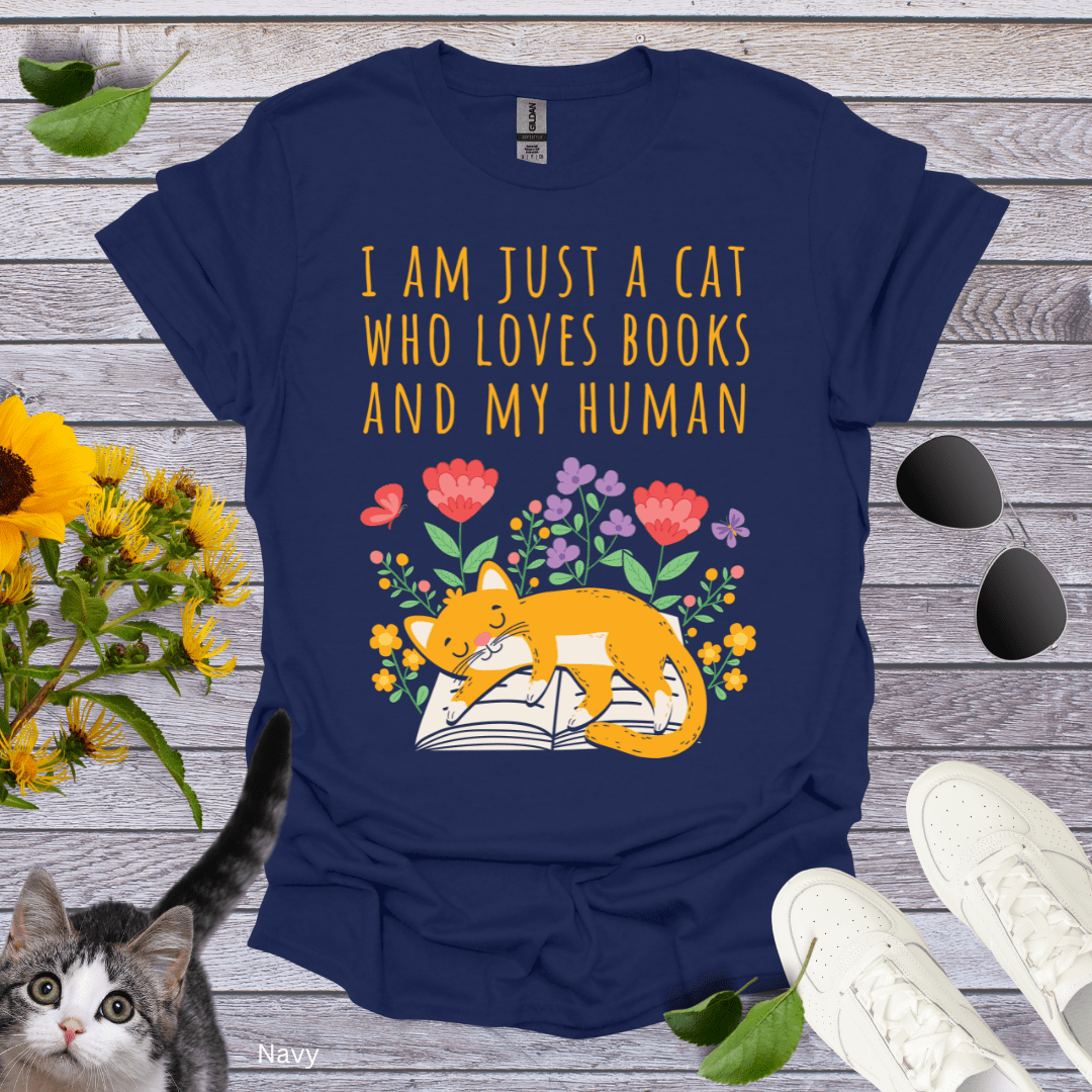 I Am Just A Cat T-Shirt