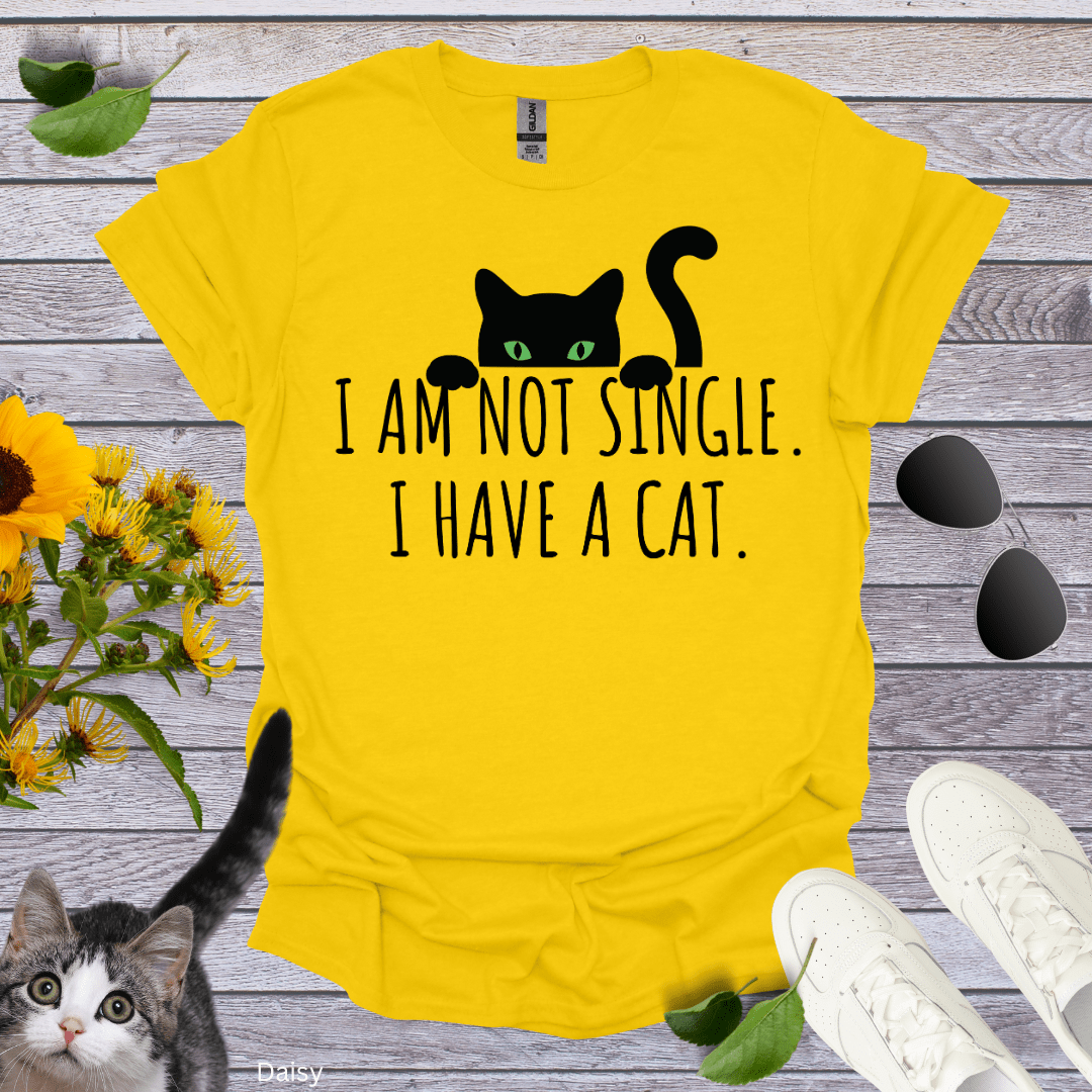 I Am Not Single T-Shirt