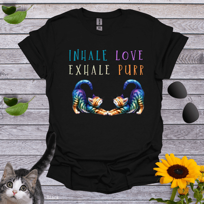 Inhale Love, Exhale Purr T-Shirt