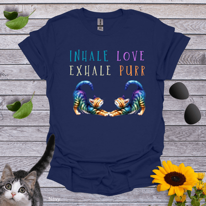 Inhale Love, Exhale Purr T-Shirt