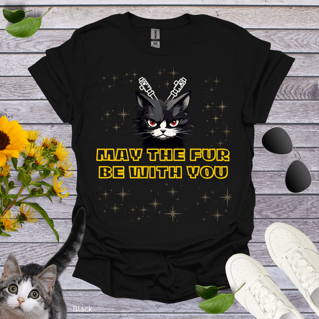 May the Fur Be With You T-Shirt