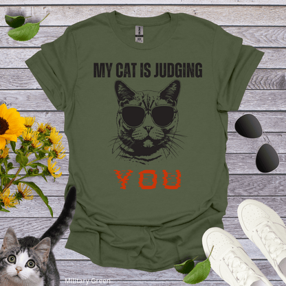 My Cat is Judging You T-Shirt