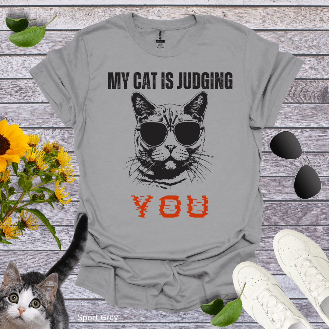 My Cat is Judging You T-Shirt