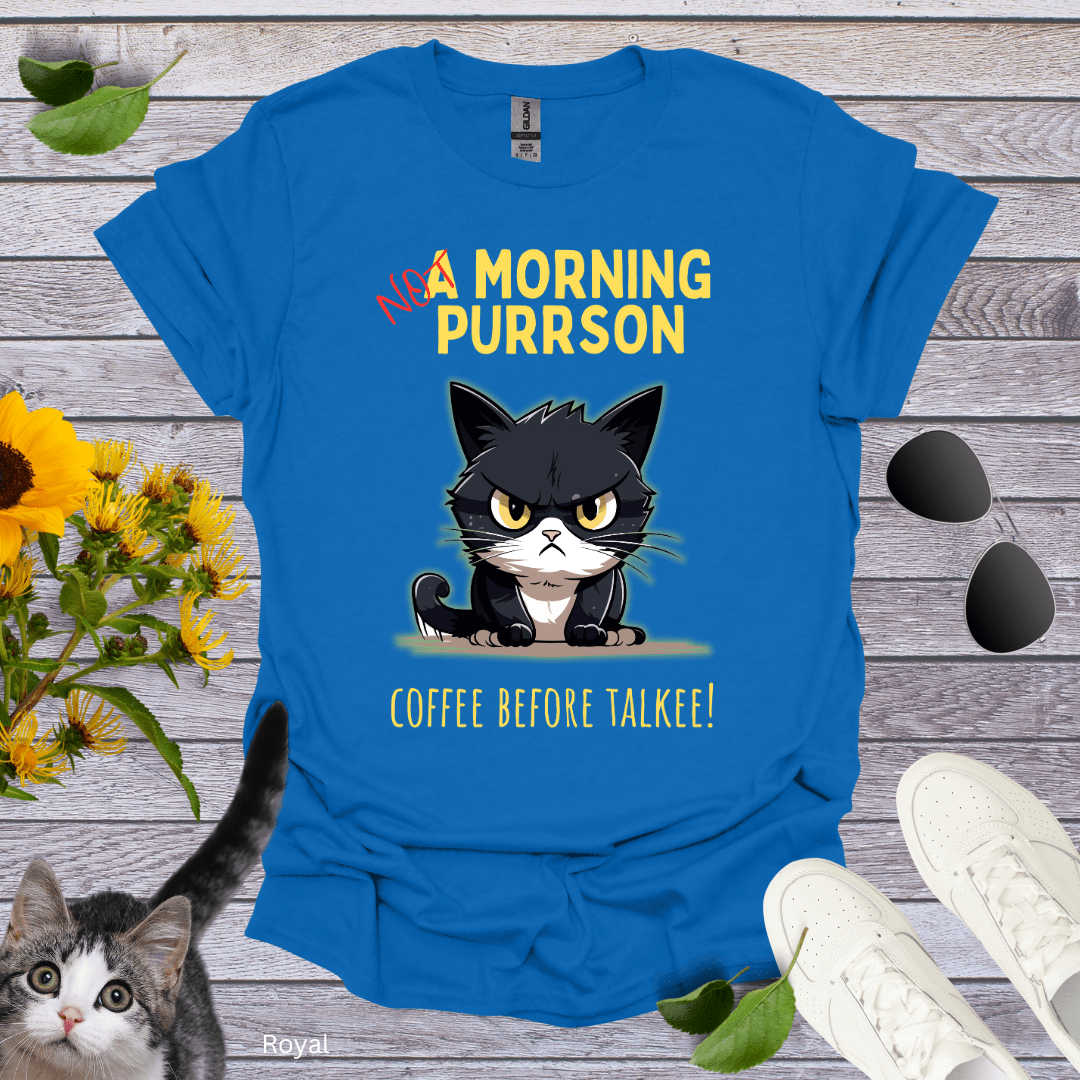 Not A Morning Purrson T-Shirt