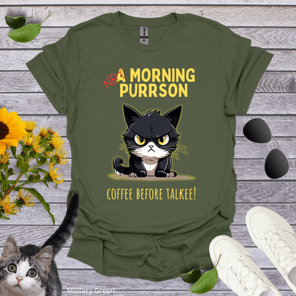 Not A Morning Purrson T-Shirt