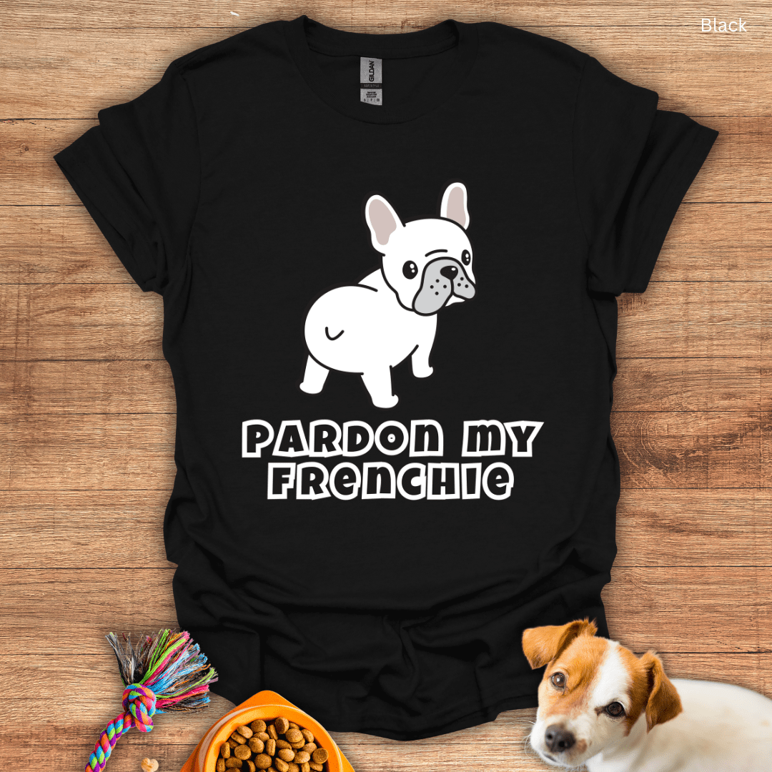 Pardon My Frenchie T-Shirt