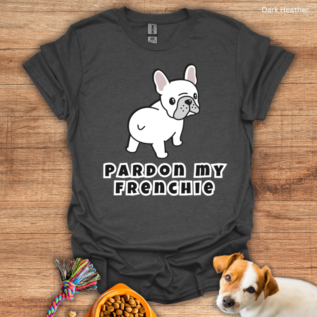 Pardon My Frenchie T-Shirt