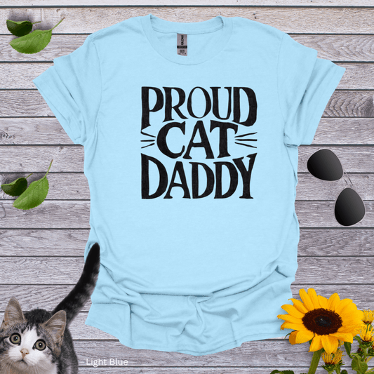 Proud Cat Daddy 1 T-Shirt