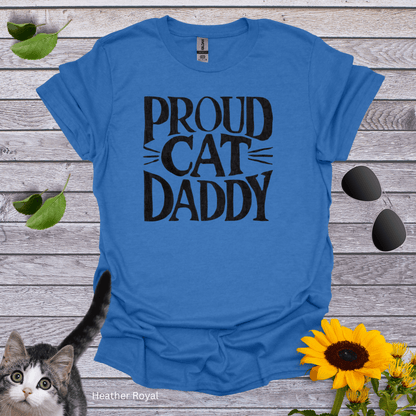 Proud Cat Daddy 1 T-Shirt