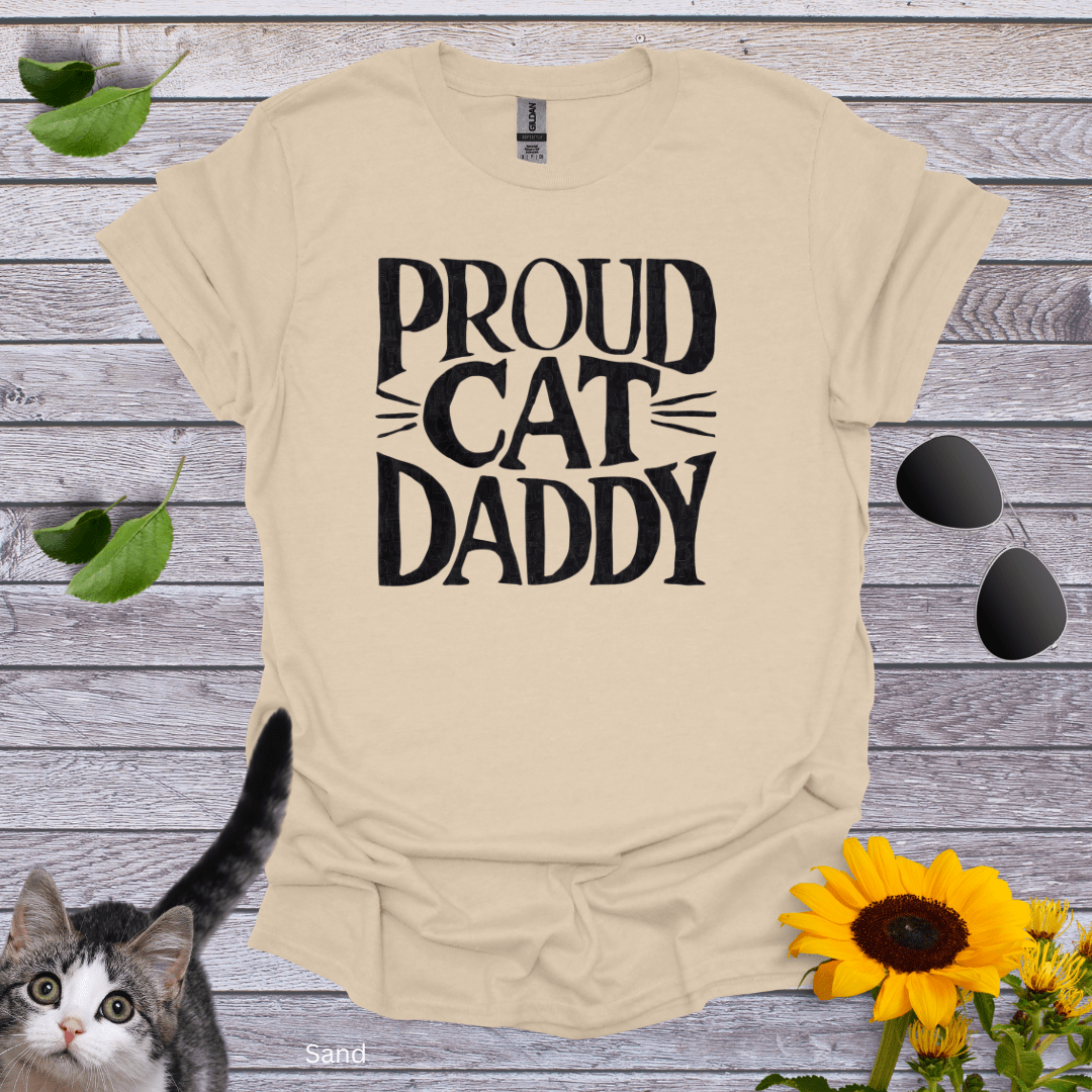 Proud Cat Daddy 1 T-Shirt