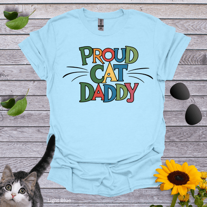 Proud Cat Daddy 2 T-Shirt