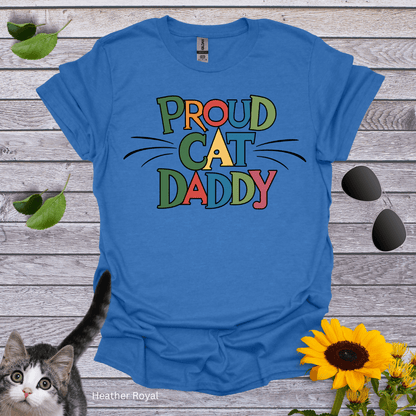 Proud Cat Daddy 2 T-Shirt