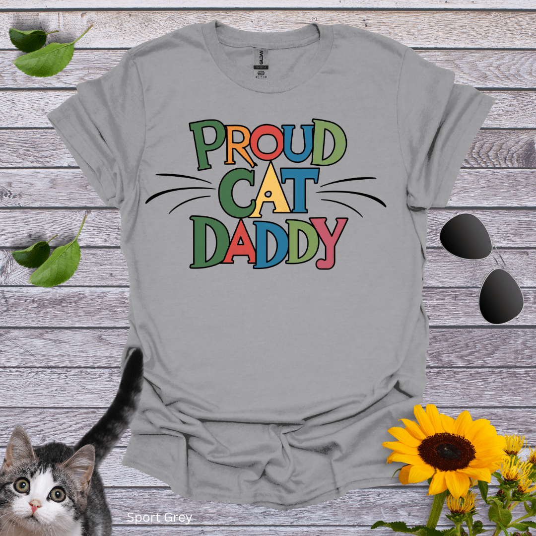 Proud Cat Daddy 2 T-Shirt