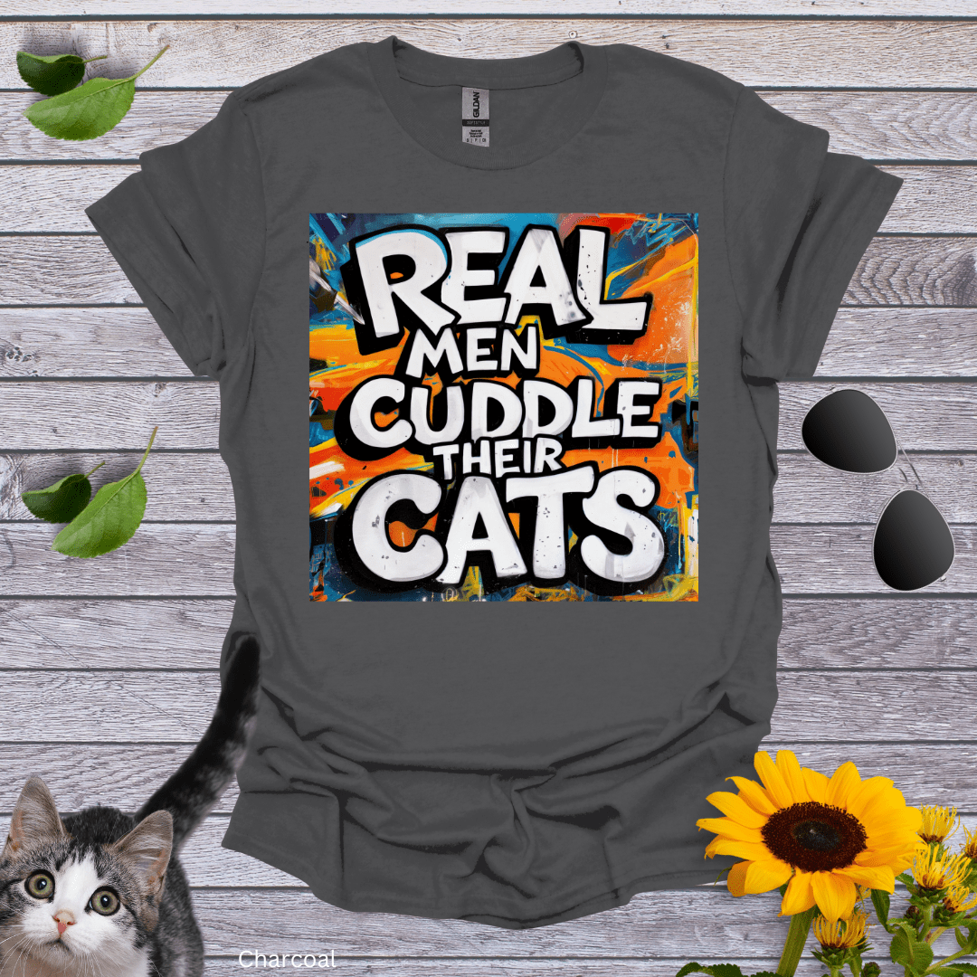 Real Men Cuddle Their Cats T-Shirt