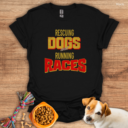 Raising Dogs and Running Races Unisex T-Shirt