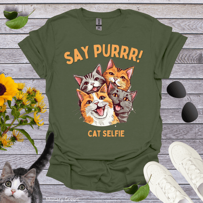 Say Purrr, Cat Selfie T-Shirt