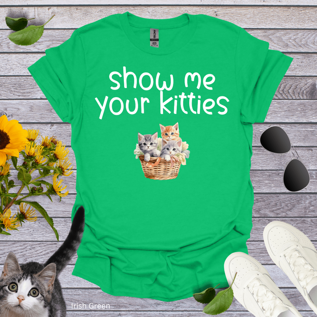 Show Me Your Kitties T-Shirt