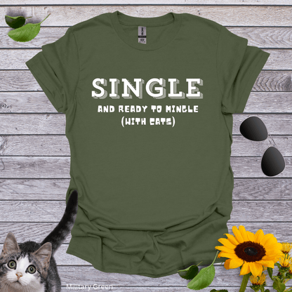 Single and Ready to Mingle T-Shirt