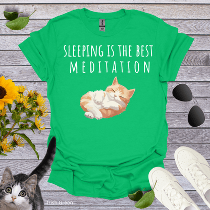 Sleeping is The Best Meditation T-Shirt