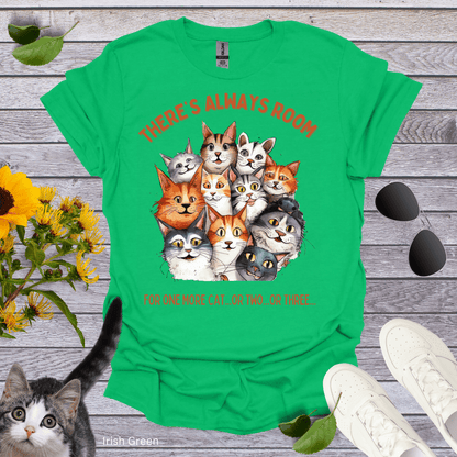 There's Always Room for One More Cat T-Shirt