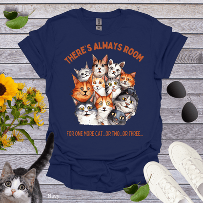 There's Always Room for One More Cat T-Shirt