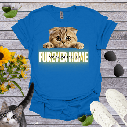 Wanted Furever Home 1 T-Shirt