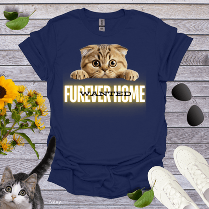 Wanted Furever Home 1 T-Shirt